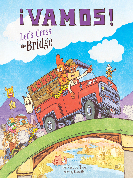 Raúl The Third创作的¡Vamos! Let's Cross the Bridge作品的详细信息 - 可供借阅
